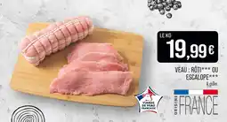 Match Veau : rôti ou escalope offre