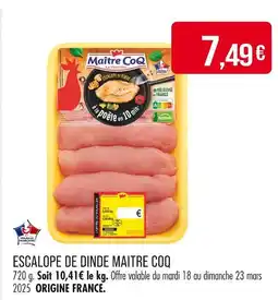 Match MAITRE COQ Escalope de dinde offre