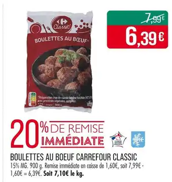 Match CARREFOUR CLASSIC Boulettes au boeuf offre