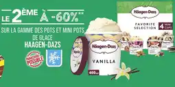 Match Haagen-Dazs Le 2ème à -60% sur la gamme des pots et mini pots de glace Haagen-Dazs offre