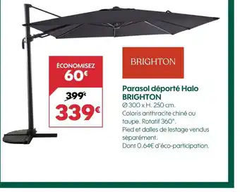 Truffaut BRIGHTON Parasol déporté Halo offre