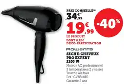 Super U Rowenta seche-cheveux pro expert 2100 w offre