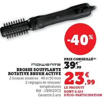 Super U Brosse soufflante rotative brush active offre