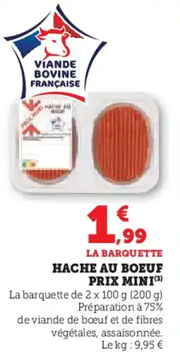 Super U Hache au boeuf prix mini offre