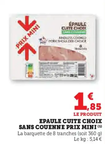 Super U Epaule guite choix sans couenne prix mini offre