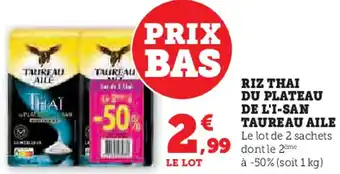 Super U Riz thai du plateau de l'i-san taureau aile offre