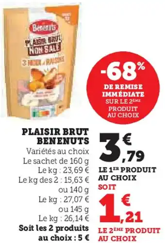 Super U Plaisir brut benenuts offre