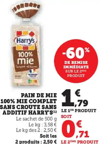 Super U Pain de mie 100% mie complet sans croute sans additif harry's offre