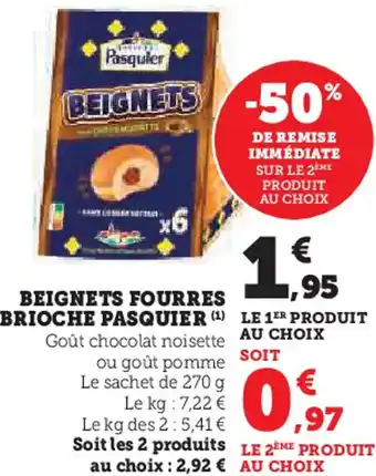 Super U Beignets fourres brioche pasquier offre