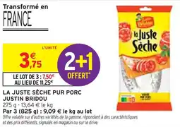 Intermarché JUSTIN BRIDOU La juste sèche pur porc offre