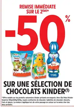 Intermarché KINDER -50% sur le 2ème sur une sélection de chocolats kinder offre