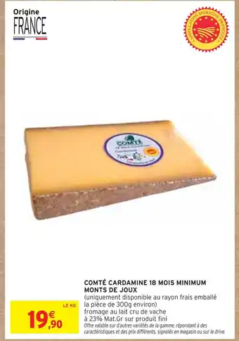 Intermarché MONTS DE JOUX Comté cardamine 18 mois minimum offre