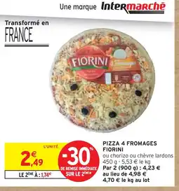 Intermarché FIORINI Pizza 4 fromages offre