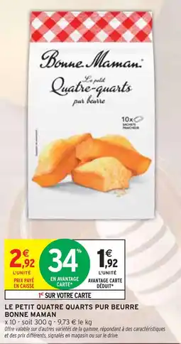 Intermarché BONNE MAMAN Le petit quatre-quarts pur beurre offre