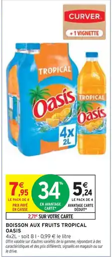 Intermarché OASIS Boisson aux fruits tropical offre