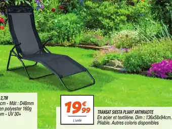 Netto Transat siesta pliant anthracite offre