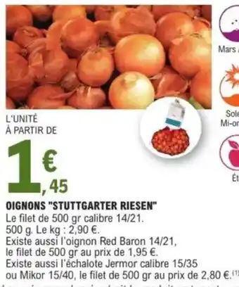 E.Leclerc Oignons "stuttgarter riesen" offre