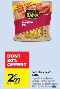 Carrefour Market Rana - pâtes fraîches offre