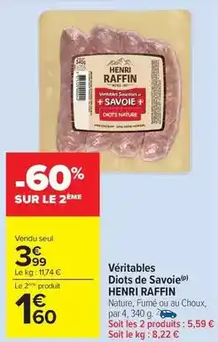 Carrefour Market Henri raffin - véritables diots de savoie offre