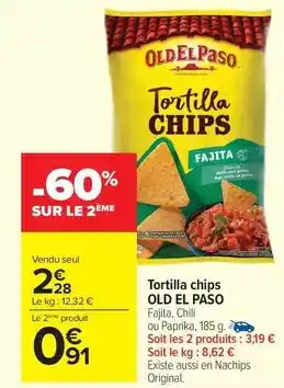 Carrefour Market Old el paso - tortilla chips offre