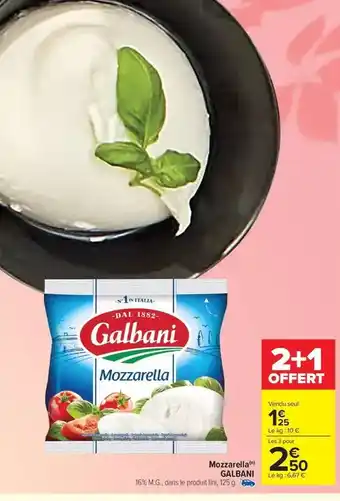 Carrefour Market Galbani - mozzarella offre