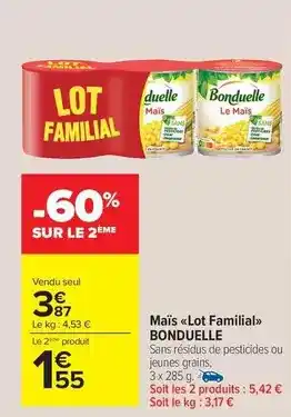 Carrefour Market Bonduelle - maïs lot familial offre