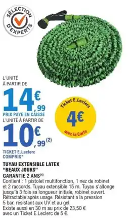 E.Leclerc “BEAUX JOURS” Tuyau extensible latex offre