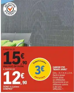 E.Leclerc "BEAUX JOURS" Canisse pvc offre