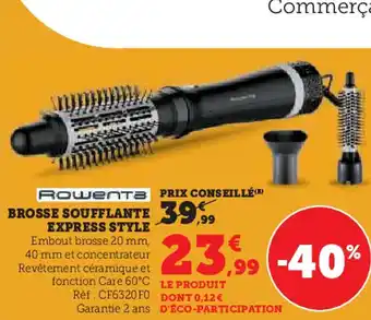 Hyper U ROWENTA Brosse soufflante 39,99 express style offre