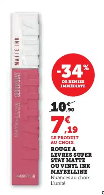 Hyper U MAYBELLINE Rouge a levres super stay matte ou vinyl ink offre