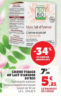 Hyper U SO'BIO Creme visage au lait d'anesse offre