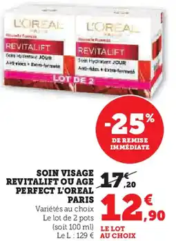 Hyper U L'OREAL PARIS Soin visage revitalift ou age perfect offre