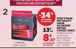 Hyper U L'OREAL PARIS Soin visage revitalift laser ou bright reveal offre