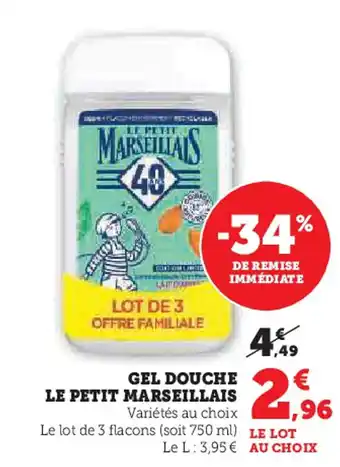 Hyper U LE PETIT MARSEILLAIS Gel douche offre