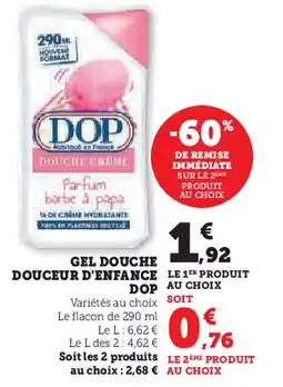 Hyper U DOP Gel douche douceur d'enfance offre