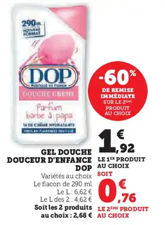 Hyper U DOP Gel douche douceur d'enfance offre