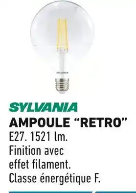 Brico Cash Sylvania Ampoule Retro offre