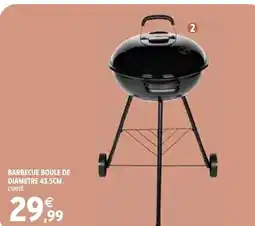 Intermarché Barbecue boule de diametre 43,5cm offre