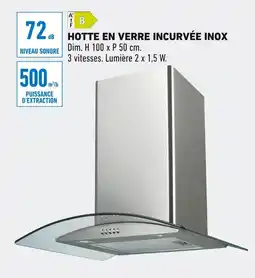 Brico Cash Hotte en verre incurvée inox offre