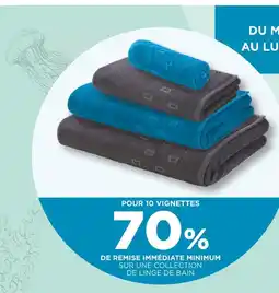 Netto Pour 10 vignettes 70% de remise immédiate minimum sur une collection de linge de bain offre