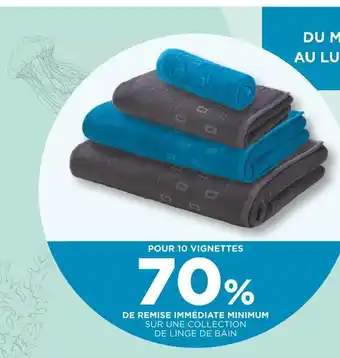 Netto Pour 10 vignettes 70% de remise immédiate minimum sur une collection de linge de bain offre