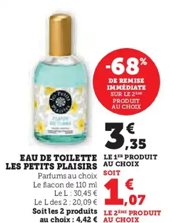 Hyper U LES PETITS PLAISIRS  Eau de toilette offre