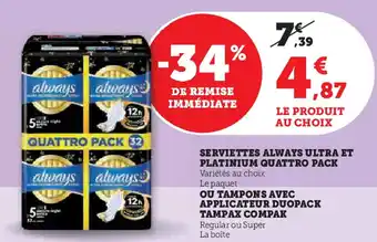 Hyper U ALWAYS Serviettes ultra et platinium quattro pack offre