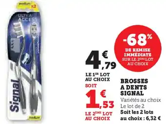 Hyper U SIGNAL Brosses a dents offre