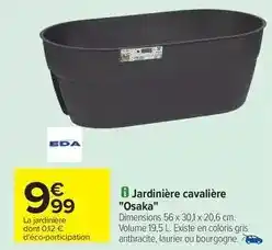 Carrefour Eda - jardinière cavaliere osaka offre