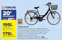 Carrefour Toplife - vélo city 40 offre