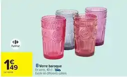 Carrefour Verre baroque offre