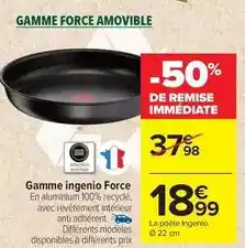 Carrefour Gamme force amovible offre