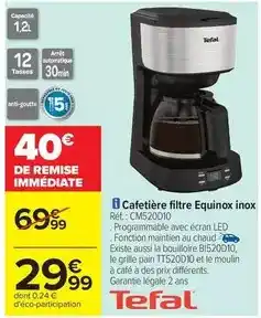 Carrefour Tefal - cafetière filtre equinox inox cm520c10 offre