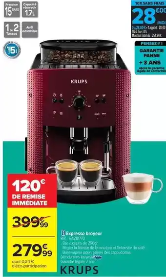 Carrefour Krups - expresso broyeur offre